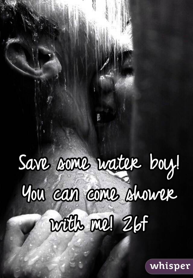 boy shower with me